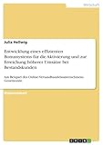 Entwicklung eines effizienten Bonussystems für die Aktivierung und zur Erreichung höherer Umsätze bei Bestandskunden: Am Beispiel des Online-Versandhandelsunternehmens Gourmondo