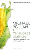 The Omnivore's Dilemma: The Search for a Perfect Meal in a Fast-Food World (reissued)