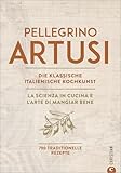 Kochbuch Italien – Pellegrino Artusi: Die klassische italienische Kochkunst. 790 traditionelle Rezepte. Ein Standardwerk der italienischen Küche.: Button: 800 traditionelle Rezepte